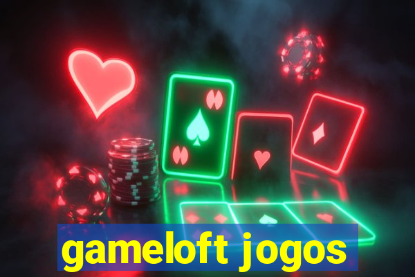 gameloft jogos